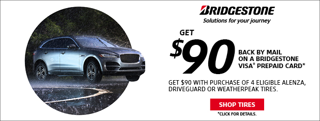 Bridgestone - $90 Reward